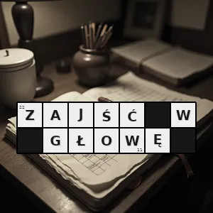 Hasło krzyżówkowe zacząć się intensywnie nad czymś zastanawiać - zajść w głowę – rozwiązanie, synonimy, podpowiedzi i definicje krzyżówkowe